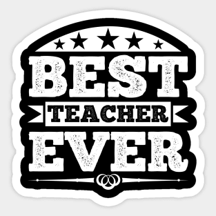 Best Teacher Ever T Shirt For Women Men Sticker